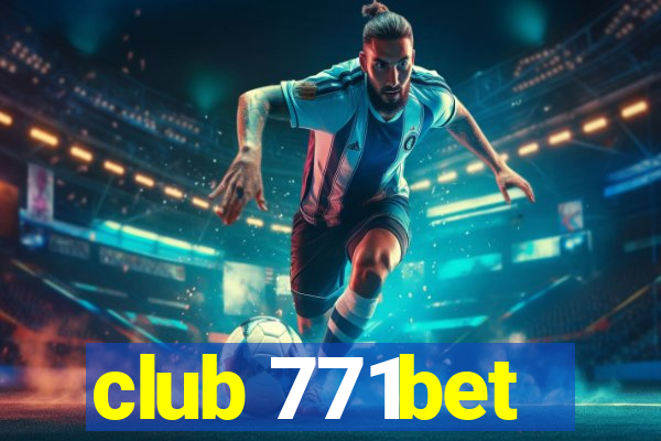 club 771bet